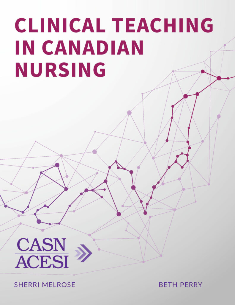 Clinical Teaching in Canadian Nursing The Canadian Nurse Educators